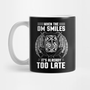 When the DM Smiles It's Already Too Late Gaming Mug